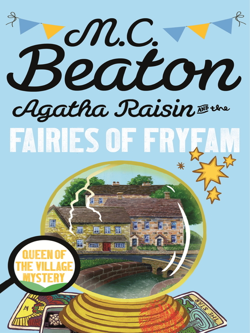 Title details for Agatha Raisin and the Fairies of Fryfam by M.C. Beaton - Available